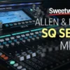 Allen & Heath Mixer Digital Allen & Heath Sq‐5 chính hãng